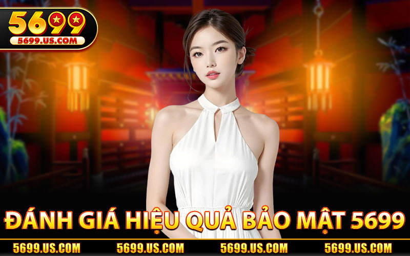 Đánh Giá Hiệu Quả Của Bảo Mật 5699