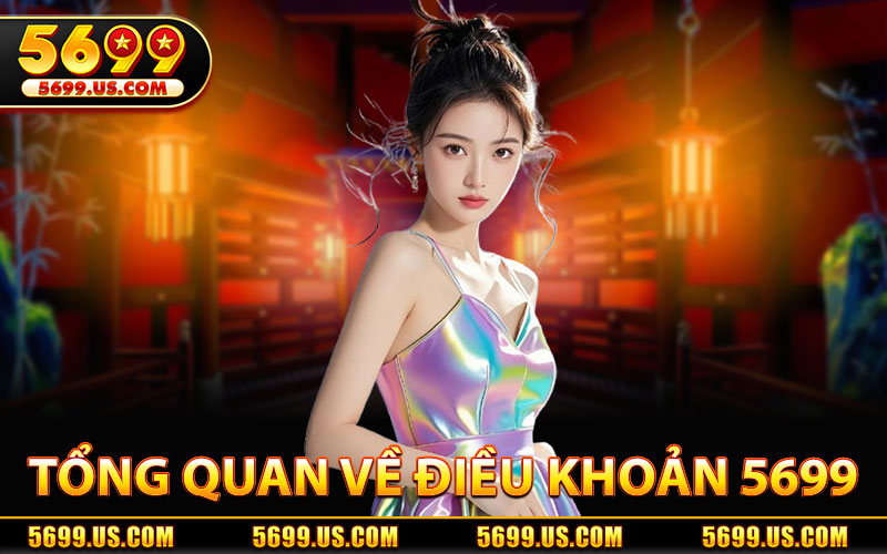 Tổng Quan Về Điều Khoản 5699